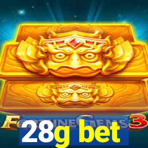 28g bet